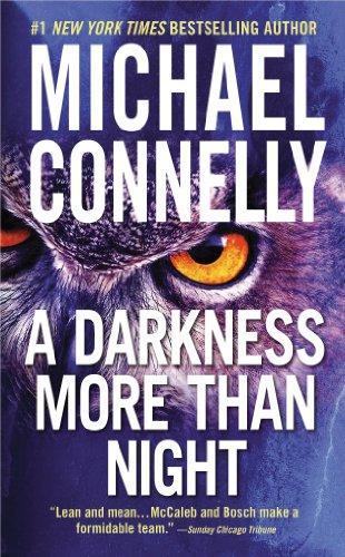 Michael Connelly: A Darkness More Than Night (Harry Bosch, #7; Terry McCaleb, #2; Harry Bosch Universe, #9) (2002)