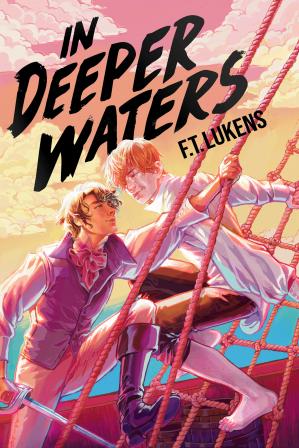 F. T. Lukens: In Deeper Waters (2021, McElderry Books, Margaret K.)