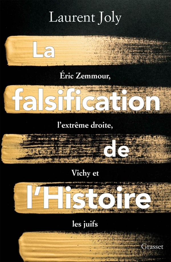 Laurent Joly: La falsification de l’histoire (Paperback, Français language, Grasset)