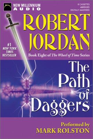 Robert Jordan: Path of Daggers (The Wheel of Time, 8) (AudiobookFormat, 2003, New Millennium Press)