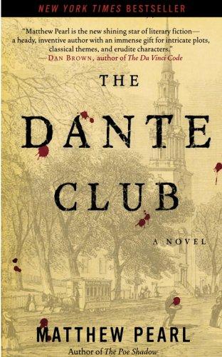 The Dante Club (Paperback, 2006, Ballantine Books)