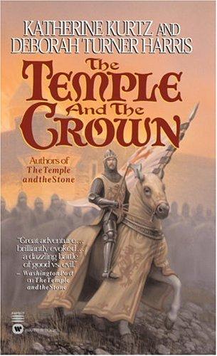 Katherine Kurtz: The temple and the crown (2001, Warner Books)