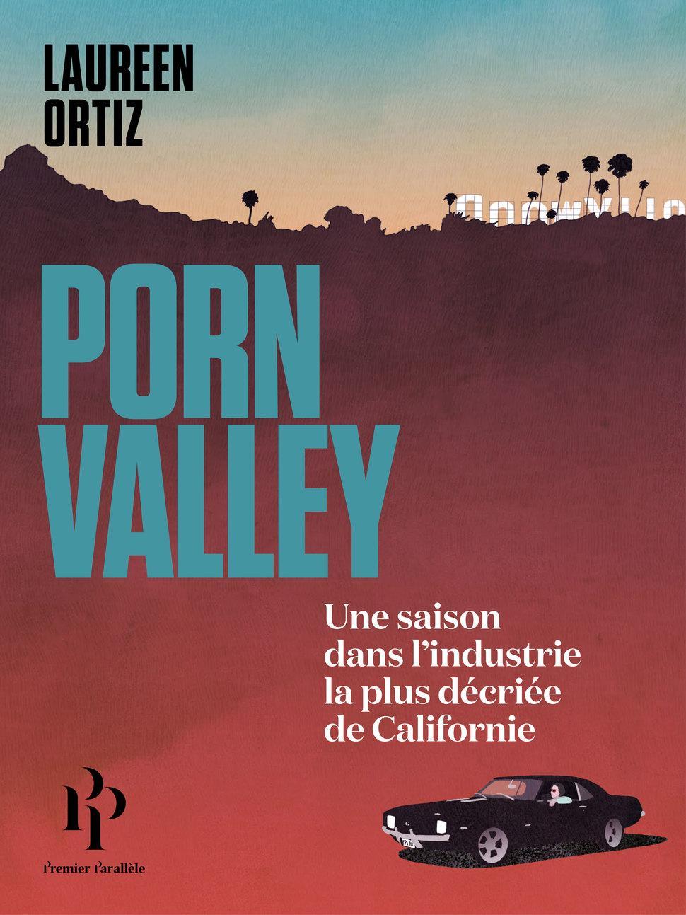 Laureen Ortiz: Porn Valley (Paperback, French language, 2018, Premier Parallèle)