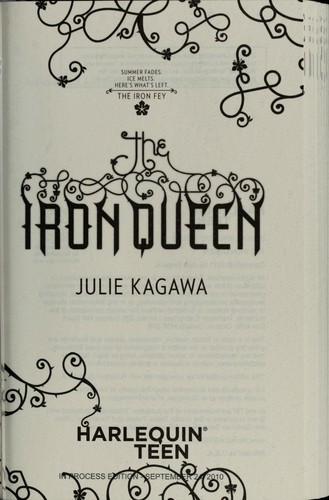 Julie Kagawa: The Iron Queen (Harlequin Teen)