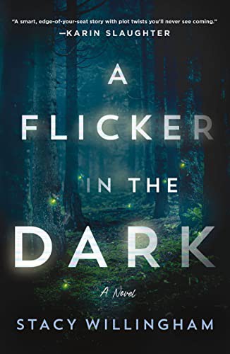 Stacy Willlingham: A Flicker in the Dark (Paperback, 2022, Minotaur Books)