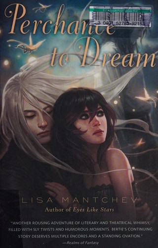 Lisa Mantchev: Perchance to dream (2011, Square Fish)