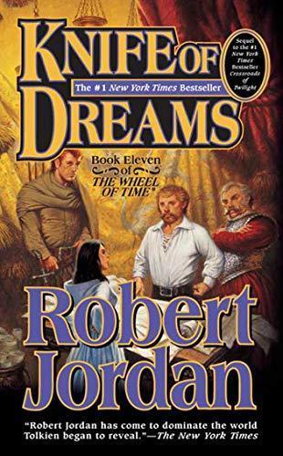 Robert Jordan: Knife of Dreams (Wheel of Time, #11)