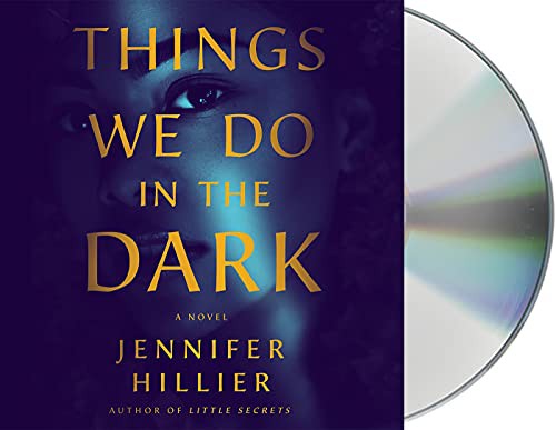 Jennifer Hillier: Things We Do in the Dark (AudiobookFormat, 2022, Macmillan Audio)