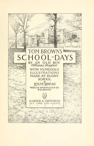 Thomas Hughes: Tom Brown's school days (1911, Harper)