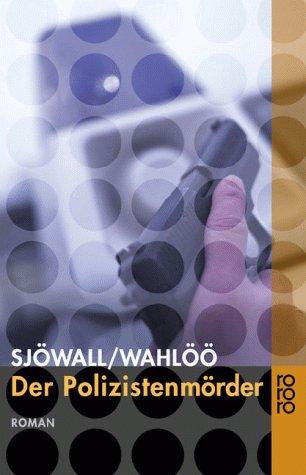 Maj Sjöwall, Per Wahlöö: Der Polizistenmörder. (Paperback, German language, 2000, Rowohlt Tb.)