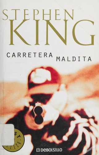 KING: Carretera Maldita (Paperback, Spanish language, 2008, DEBOLSILLO)