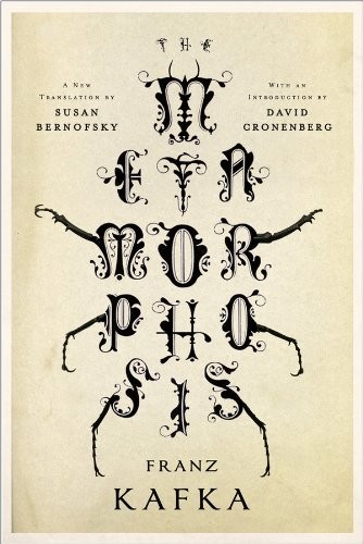David Cronenberg, Franz Kafka, Susan Bernofsky: The Metamorphosis (Paperback, 2014, W W Norton Company, W. W. Norton & Company)