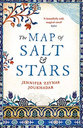 Zeyn Joukhadar: The Map of Salt and Stars (Paperback, 2019, W&N)