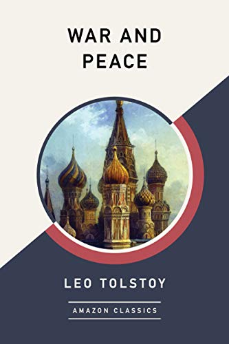 Leo Tolstoy: War and Peace (EBook, 2019, Amazon Classics)