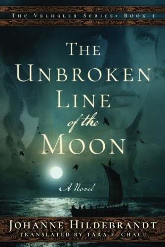 Johanne Hildebrandt: The Unbroken Line of the Moon (Paperback, 2016, Amazon Crossing)