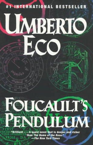 Umberto Eco: Foucault's Pendulum (1997, Ballantine Books)