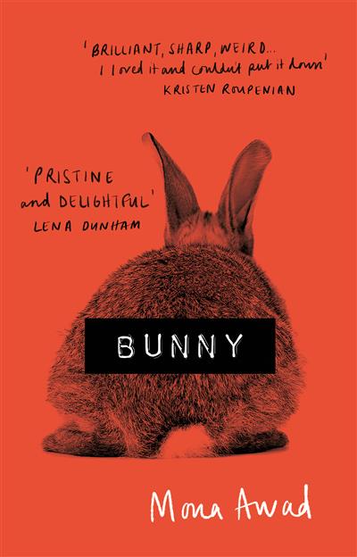 Mona Awad: Bunny (2019, Head of Zeus)