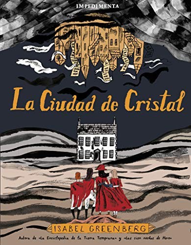 Isabel Greenberg, Lorenzo Díaz Buendía: La ciudad de cristal (Hardcover, 2020, IMPEDIMENTA, Impedimenta)