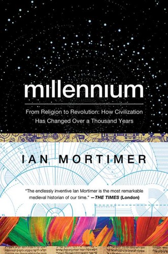 Ian Mortimer: Millennium (Hardcover, 2016, Pegasus Books)