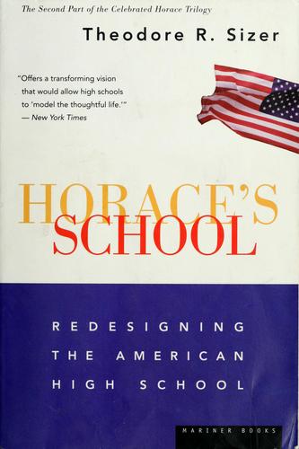 Theodore R. Sizer: Horace's school (1992, Houghton Mifflin Co.)