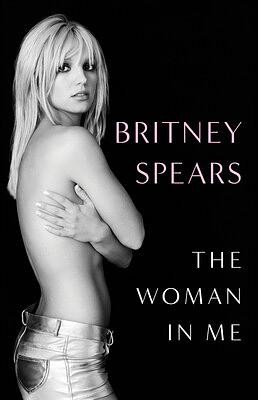 Britney Spears: The Woman in Me (2023, Simon & Schuster)