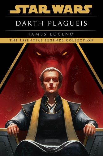 James Luceno, James Luceno: Darth Plagueis: Star Wars Legends (2022, Random House Worlds)