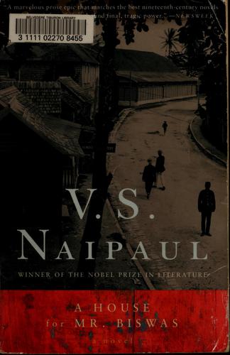 V. S. Naipaul: A house for Mr. Biswas (2001, Vintage International)