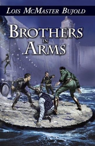Lois McMaster Bujold, Anthony Lewis: Brothers in Arms (Hardcover, 2008, Nesfa Pr)