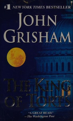 John Grisham, John; John Grisham Grisham: The King of Torts (2004, Dell)
