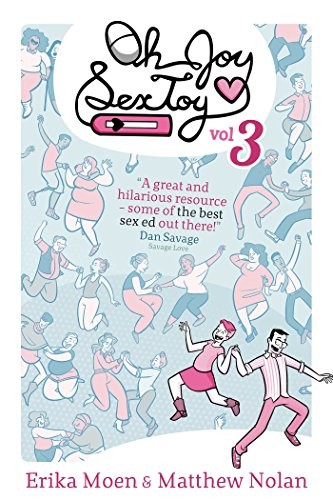 Erika Moen: Oh Joy Sex Toy Vol. 3 (Paperback, 2016, Limerence Press)