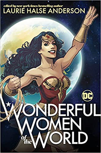 Laurie Halse Anderson: Wonderful Women of the World (2021, DC Comics)