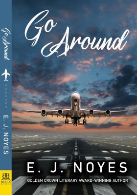 E. J. Noyes: Go Around (2021, Bella Books, Incorporated)