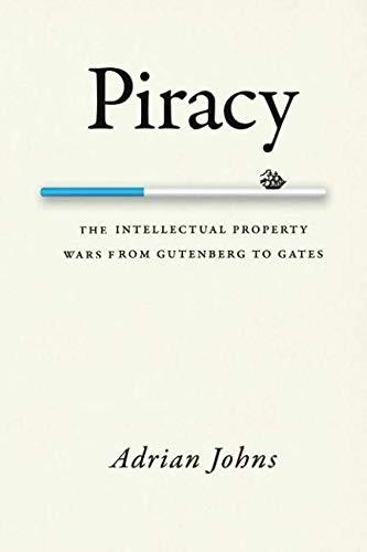 Adrian Johns: Piracy (Paperback, 2011, University of Chicago Press)