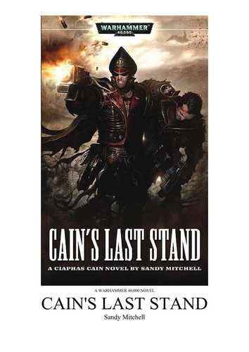 Sandy Mitchell: Cain's Last Stand (2008, Black Library)