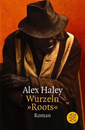Alex Haley: Wurzeln (Roots) (Paperback, German language, 1999, Fischer (Tb.), Frankfurt)