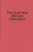 The Gulf War did not take place (1995, Indiana University Press)