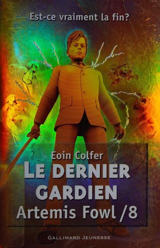 Eoin Colfer: Le dernier gardien (2012, Gallimard Jeunesse)