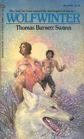 Thomas Burnett Swann: Wolfwinter (Paperback, 1971, Ballantine)