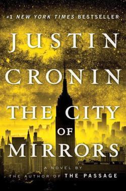 Justin Cronin: City of mirrors
