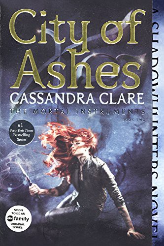 Cassandra Clare: City Of Ashes (Hardcover, 2015, Turtleback Books)