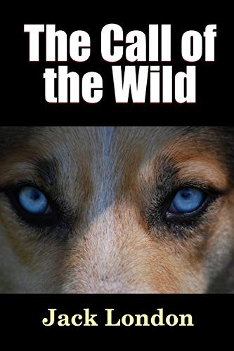 Jack London: The Call of the Wild (Paperback, 2016, Lulu.com, lulu.com)