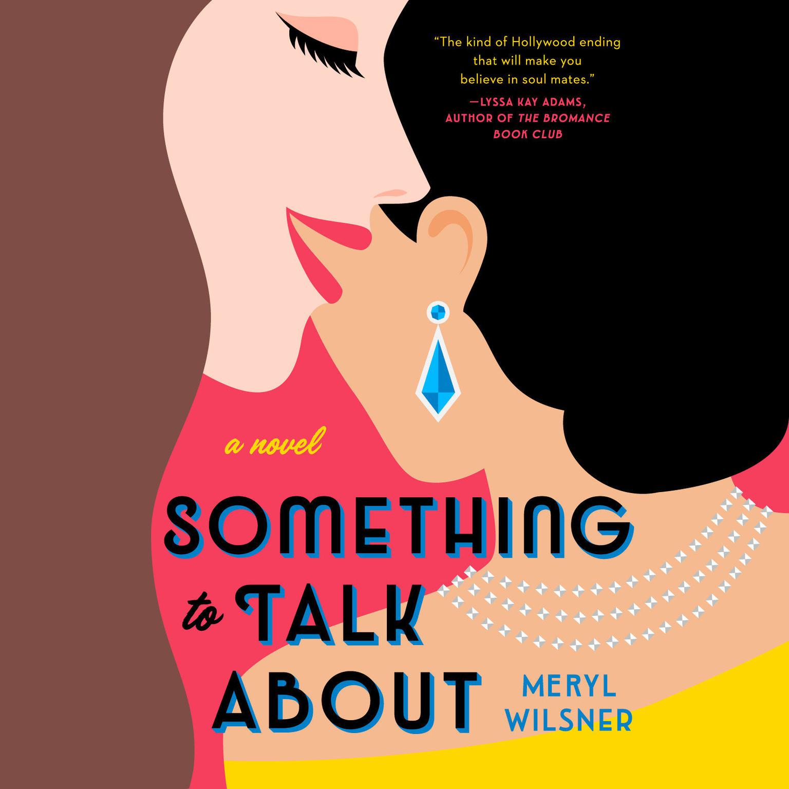 Meryl Wilsner: Something to talk about (2020, Jove)