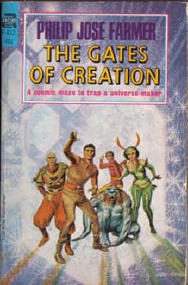 Philip José Farmer: The Gates of Creation (1966, Ace Books Inc)