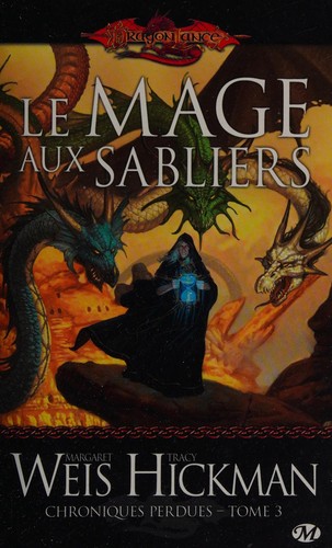 Margaret Weis: Le mage aux sabliers (French language, 2011, Milady)