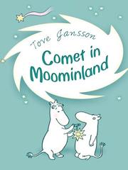 Tove Jansson: Comet in Moominland (2009, Penguin Group UK)