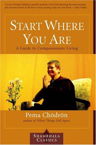 Pema Chödrön: Start Where You Are (Paperback, 2001, Shambhala Publications)