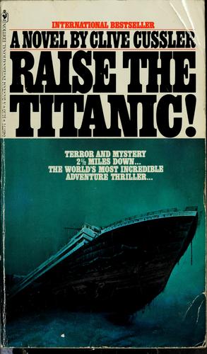 Clive Cussler: Raise The Titanic! (Paperback, 1977, Sphere Books)