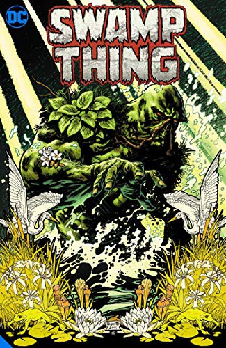 Scott Snyder, Charles Soule, Yanick Paquette, Jesus Saiz: Swamp Thing (Hardcover, 2021, DC Comics)