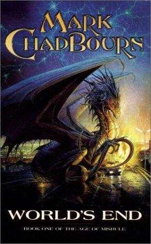 Mark Chadbourn: World's End (The Age of Misrule : Book 1) (Paperback, 2000, Gollancz)