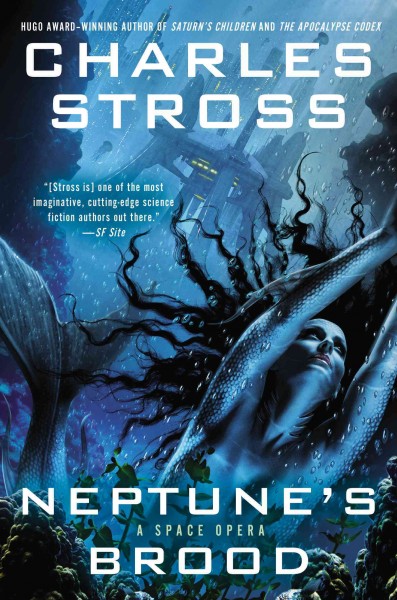 Charles Stross: Neptune's brood (2013)